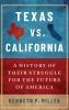 Texas vs. California