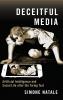Deceitful Media