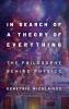 In Search of a Theory of Everything