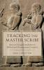 Tracking the Master Scribe