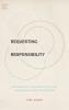 Requesting Responsibility