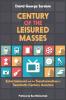 Century of the Leisured Masses