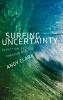 Surfing Uncertainty