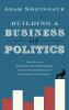 Building a Business of Politics