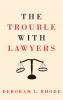 Trouble with Lawyers