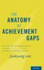 Anatomy of Achievement Gaps