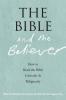 The Bible and the Believer