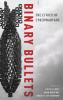Binary Bullets