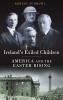 Ireland's Exiled Children