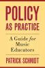 Policy as Practice