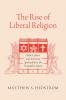 The Rise of Liberal Religion