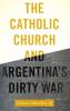 Catholic Church and Argentina's Dirty War
