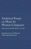 Analytical Essays on Music by Women Composers