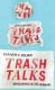 TRASH TALKS C