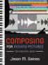 Composing for Moving Pictures