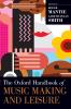 Oxford Handbook of Music Making and Leisure
