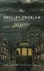 The Trolley Problem Mysteries