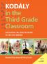 Kodály in the Third Grade Classroom