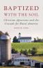 Baptized with the Soil
