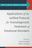 Applications of the Unified Protocol for Transdiagnostic Treatment of Emotional Disorders