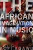 AFRICAN IMAGINATION IN MUSIC P
