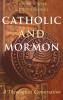 Catholic and Mormon