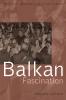 Balkan Fascination
