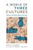 A World of Three Cultures