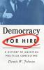 Democracy for Hire