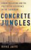 Concrete Jungles