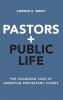 Pastors and Public Life