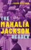 Mahalia Jackson Reader