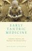Early Tantric Medicine