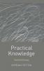 Practical Knowledge