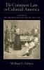 Common Law in Colonial America