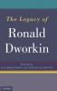 Legacy of Ronald Dworkin