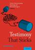Testimony That Sticks