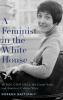 Feminist in the White House