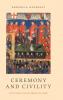 Ceremony and Civility
