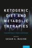 Ketogenic Diet and Metabolic Therapies