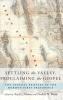 Settling the Valley Proclaiming the Gospel