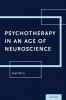 Psychotherapy in an Age of Neuroscience