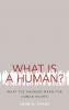 What Is a Human?