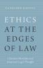 Ethics at the Edges of Law