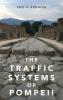 Traffic Systems of Pompeii