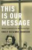 This Is Our Message