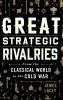Great Strategic Rivalries