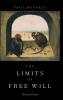 Limits of Free Will
