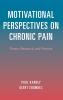 Motivational Perspectives on Chronic Pain