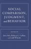 Social Comparison Judgment and Behavior